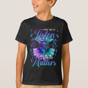 Heb tijd om te luisteren naar zelfmoordpreventie b t-shirt