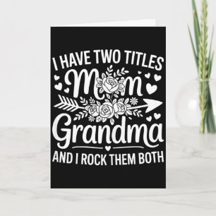 Heb twee titels mama en oma shirt vrouwen moeder kaart