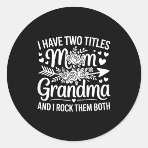 Heb twee titels mama en oma shirt vrouwen moeder ronde sticker