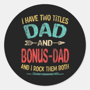 Heb twee titels Papa en Bonus-papa Grappige vader  Ronde Sticker