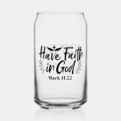 Heb vertrouwen in God Marcus 11:22 Inspirerend quo Blikvorm Glas (Achterkant)