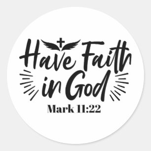 Heb vertrouwen in God Marcus 11:22 Inspirerend quo Ronde Sticker