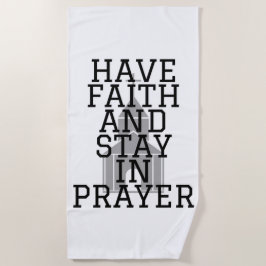 Heb vertrouwen in het gebed vet strandlaken