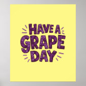 Hebben een druivendag Grapefruit Art Great Day Poster (Voorkant)