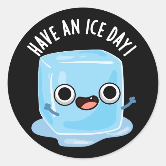 Hebben een Ice Day Grappige Ice Cube Pun Donker BG Ronde Sticker (Voorkant)