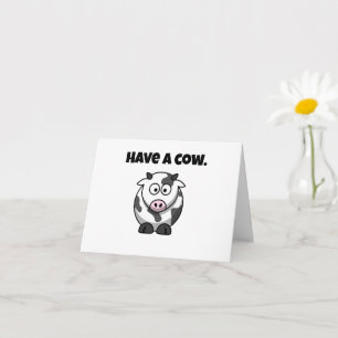 Hebben een Koe, Funny Dairy Koe Cartoon Pun Design Kaart
