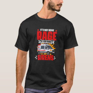 Hebben Sirenes  Emergency Medical Technician EMT P T-shirt