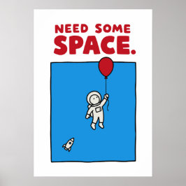 Hebben Sommige Ruimte Grappige Astronaut Ballon Ru Poster