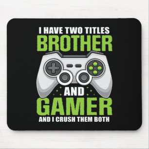 Hebben twee titels Brother Gamer Grappige Video Ga Muismat