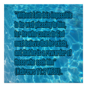 Hebreeën 11:6 WEBU Perfect Poster