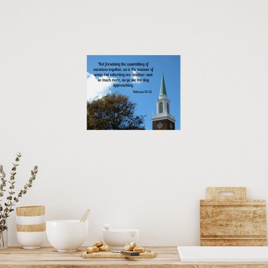 Hebreeuwen 10:25 Niet vergeten de assemblage.... Poster (Keuken)