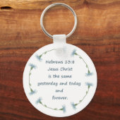 Hebreeuwen 13:8 Jezus is de Zelfde Bijbelscriptie Sleutelhanger (Voorkant)