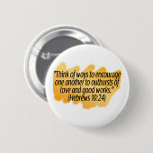Hebreeuws 10:24 ronde button 5,7 cm (Voorkant /achterkant)