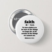 Hebreeuws 11-1 Faith defined Ronde Button 5,7 Cm (Voorkant /achterkant)