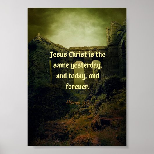 Hebreeuws 13:8 Zelfde gisteren, morgen, voor altij Poster (Voorkant)