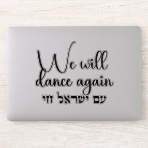 Hebreeuws: Am Yisrael Chai! We gaan weer dansen Sticker