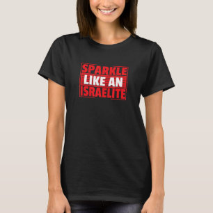 Hebreeuws Israëliet Sparkle als een Israëliet 2 T-shirt