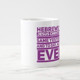 Hébreux 13:8 Jumbo Mug