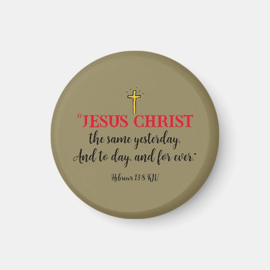 Hébreux 13:8 Verset de la Bible chrétienne Magnet (Devant)