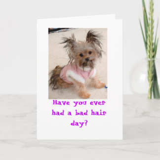 Hebt u ooit een slechte haardag gehad? kaart