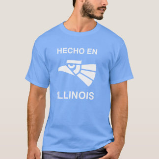 Hecho en Illinois T-shirt