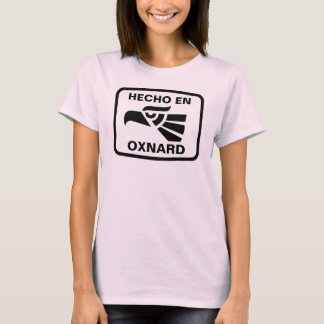Hecho en Oxnard personalizado aangepast op maat T-shirt