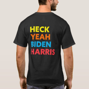 Heck Ja Biden Harris Custom Colors T-shirt
