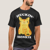 Heckin Chonker Vet Kat Chonk Sinaasappel Tabby T-shirt (Voorkant)