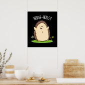 Hedge Hugs Grappige Hedgehog Pun Dark BG Poster (Keuken)