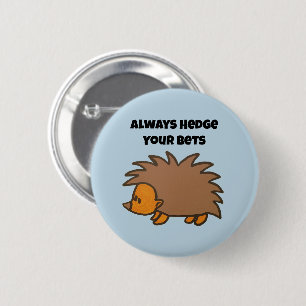 Hedge Uw Weddenschappen Hedgehog Grappige Gokken C Ronde Button 5,7 Cm