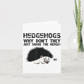 Hedgehogs, Why Don't They Just Share... Funny Hedg Kaart