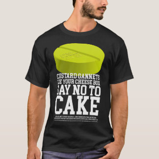 Héé Custard Gannets, Gebruik je Kaas Doos en Zeg N T-shirt