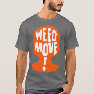 Heed Move Dus ik trouwde met een Ax Murderer T-shirt