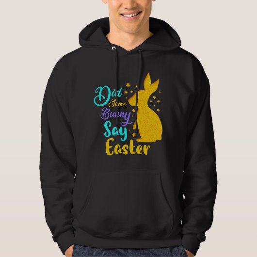 Heeft een Bunny Pasen gezegd? Hoodie (Voorkant)