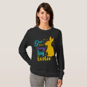 Heeft een Bunny Pasen gezegd? T-shirt (Voorkant volledig)
