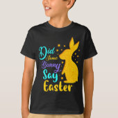 Heeft een Bunny Pasen gezegd? T-shirt (Voorkant)