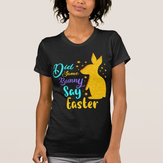 Heeft een Bunny Pasen gezegd? T-shirt (Voorkant)