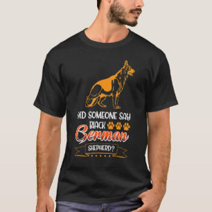 Heeft iemand gezegd dat de zwarte herder t-shirt