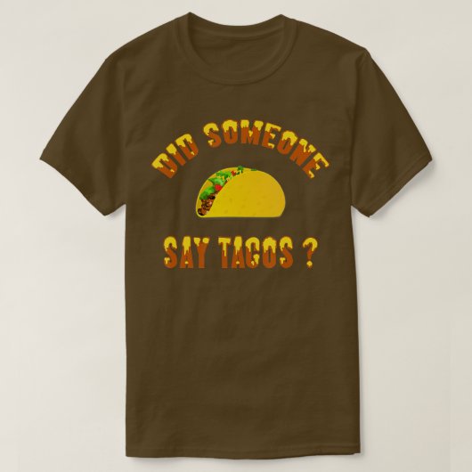 Heeft iemand gezegd dat Tacos Shirt Funny dinsdag (Design voorkant)