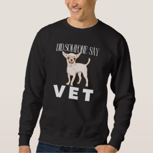 Heeft iemand gezegd dat Vet Pet Dog Cat Scary Cost Trui