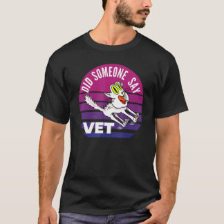 Heeft iemand gezegd veearts  Katten dierenarts Hui T-shirt