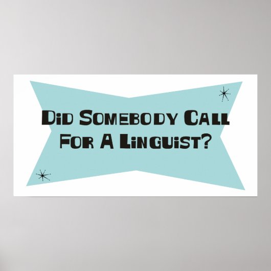 Heeft iemand om een linguïst gevraagd? poster (Voorkant)