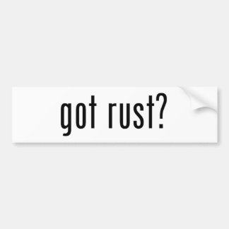 Heeft Rust Bumpersticker
