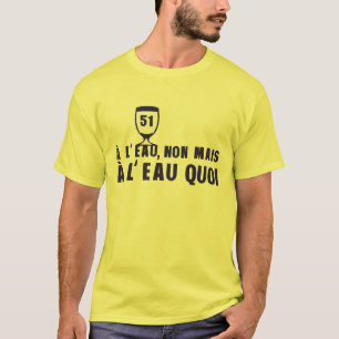 heeft water, maar alcohol 51 humor pastis t-shirt