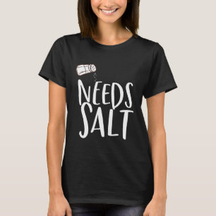 Heeft Zout Chef Liefde Koken Foodie Culinair Eten T-shirt