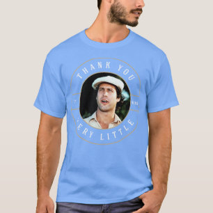 Heel erg bedankt Ty Webb T-shirt