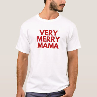 Heel Merry mama, mam Kerstmis T-shirt