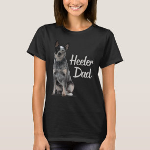 Heeler Dad Australian Cattle Dog Pet Family T-shirt