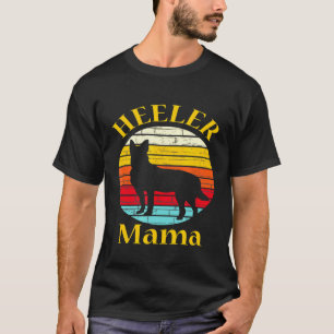 Heeler Mama Moeder Moeder Australische Cattle Dog T-shirt