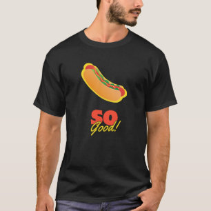 Heerlijke Hot Dog! T-shirt